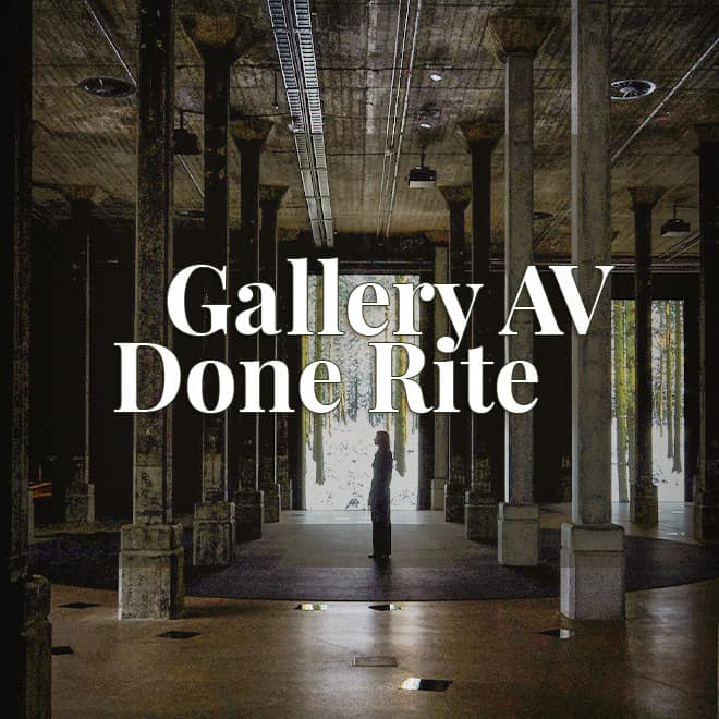 Issue 32: Gallery AV Done Rite