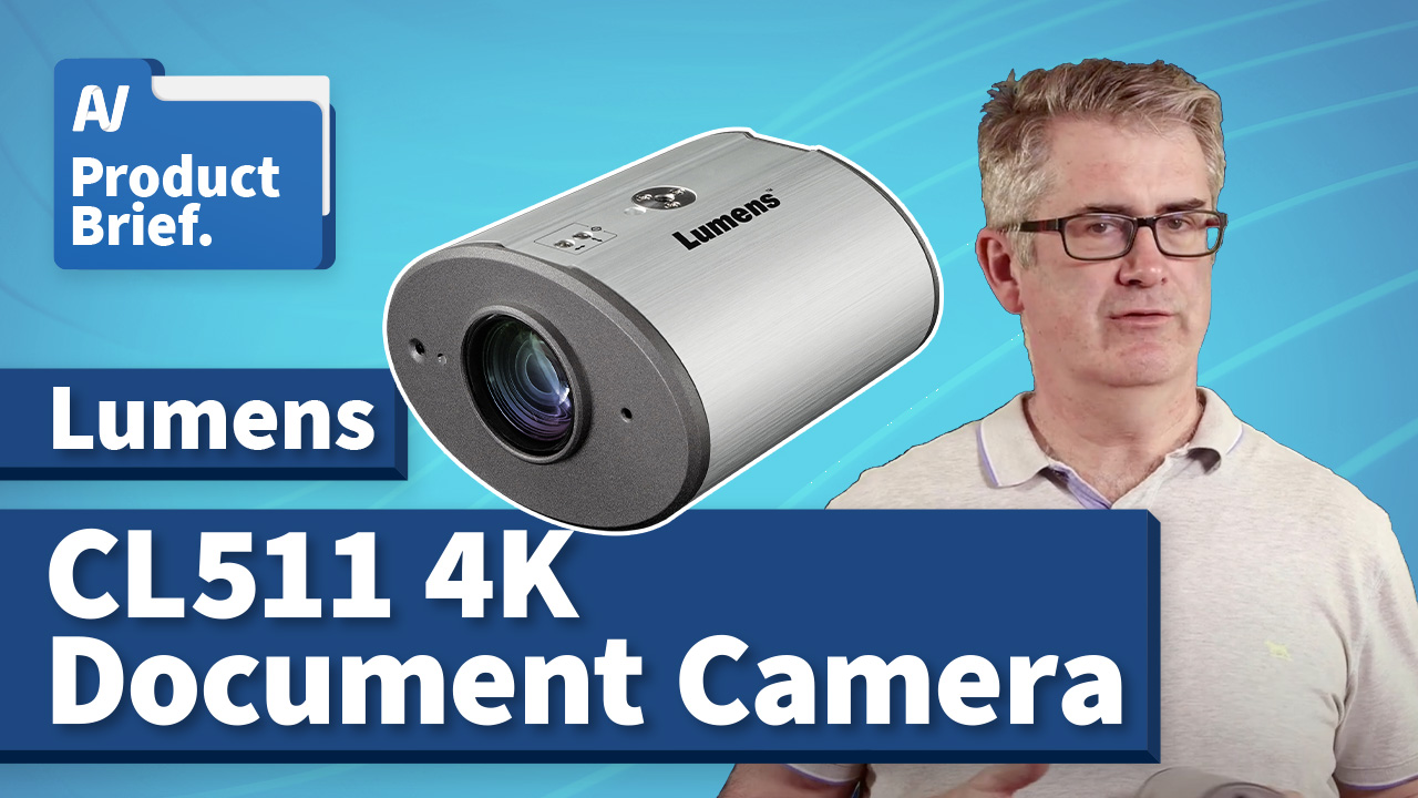 AV Product Brief: Lumens CL511 4K Document Camera