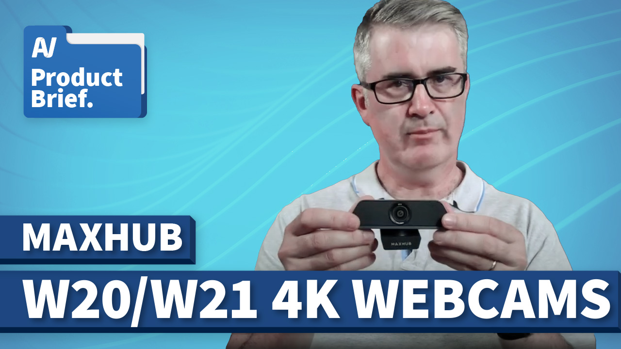 AV Product Brief: Maxhub W20/W21 4K Webcams