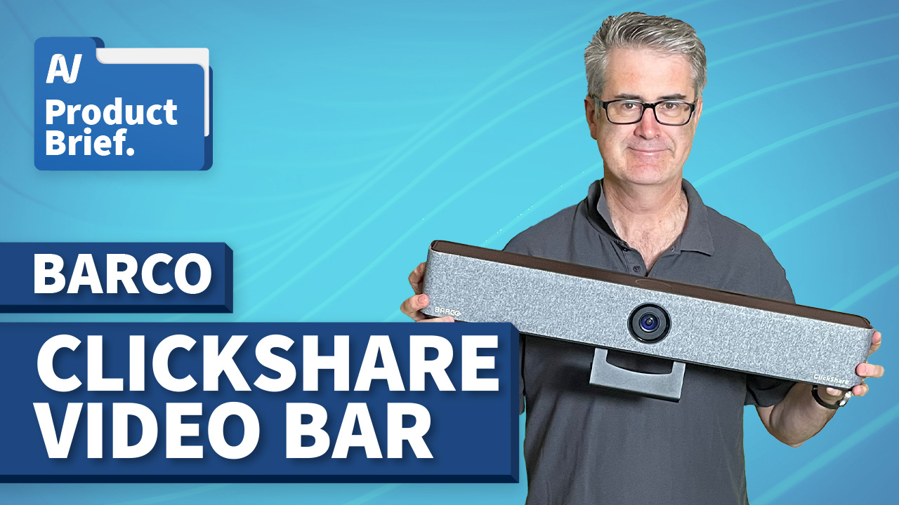 AV Product Brief: Barco ClickShare Video Bar Pro