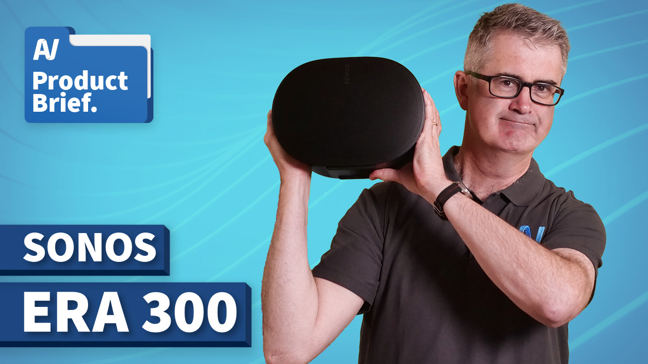 AV Product Brief: Sonos ERA 300 Smart Speaker