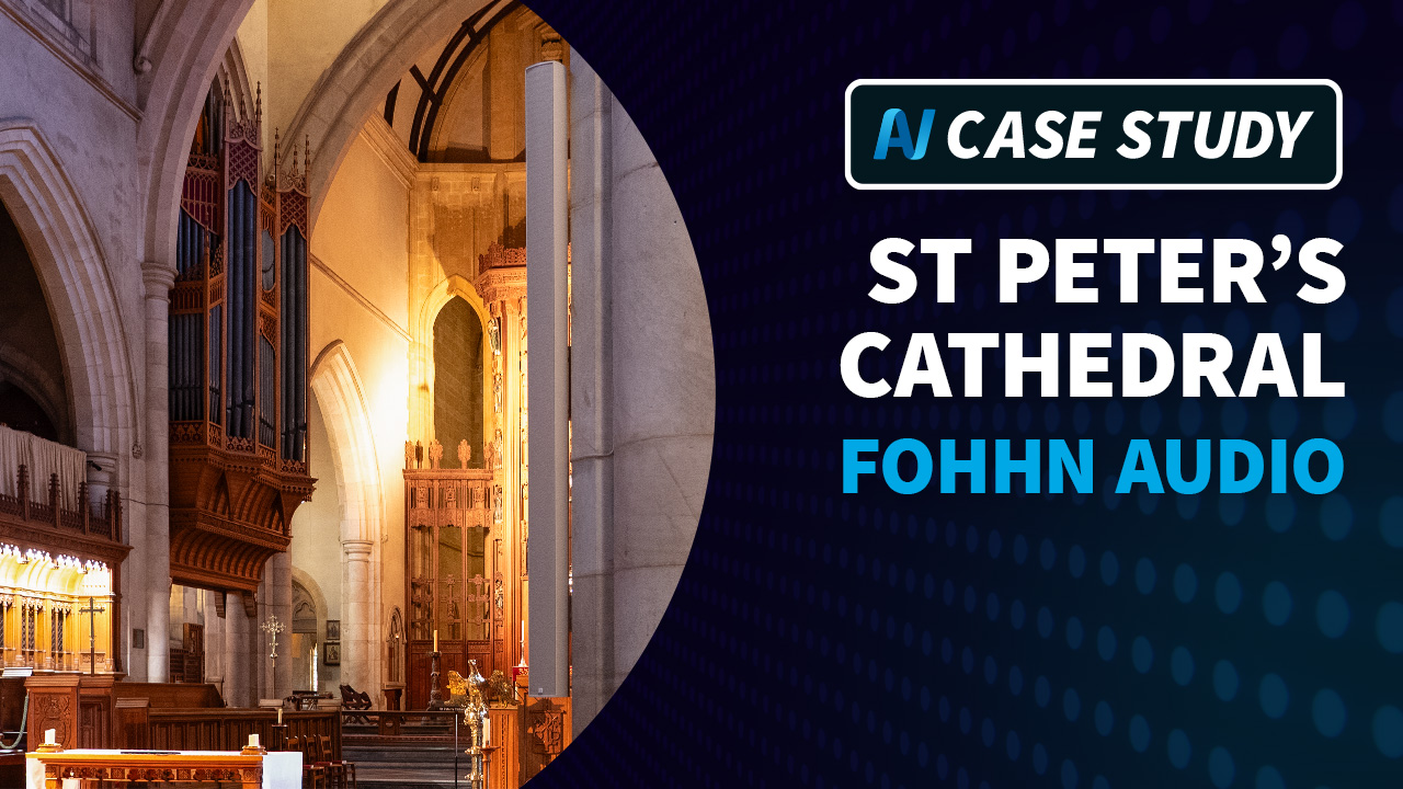 Video: AV Integration & Fohhn Audio bring clarity to Adelaide cathedral