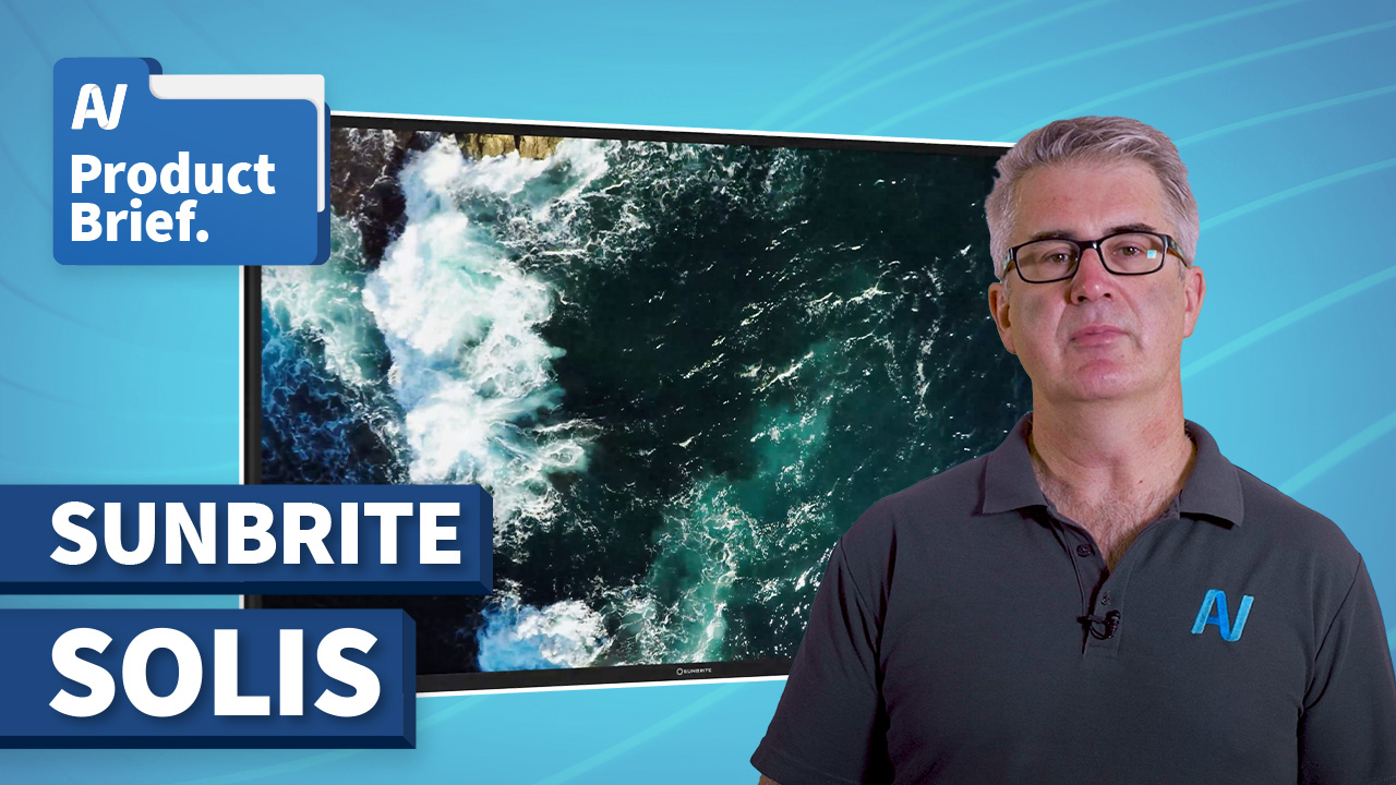 AV Product Brief: Sunbrite Solis