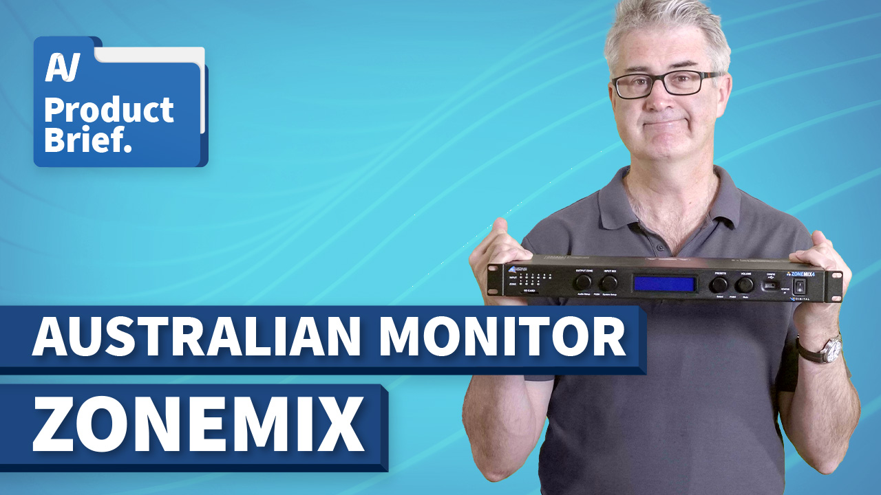 AV Product Brief: Australian Monitor ZoneMix