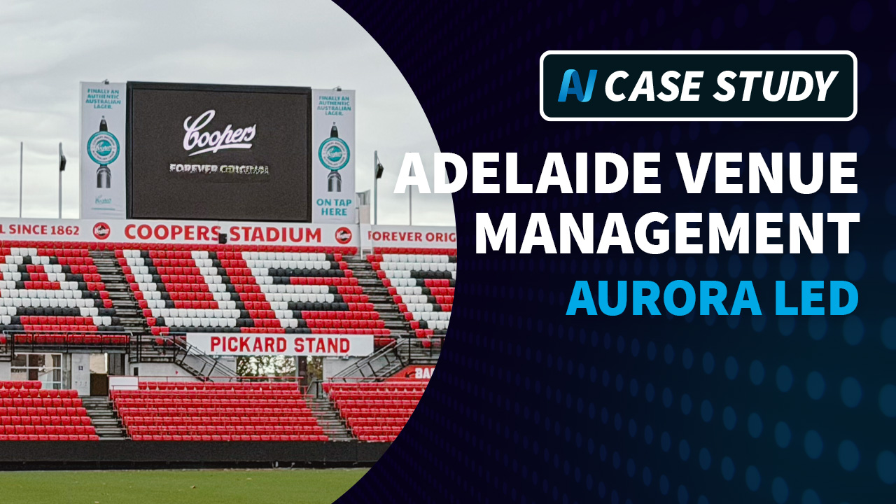 AV Video Case Study: Iconic Adelaide Venues Lit Up with Aurora LED Displays